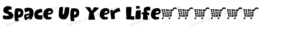 Space Up Yer Life字体转换